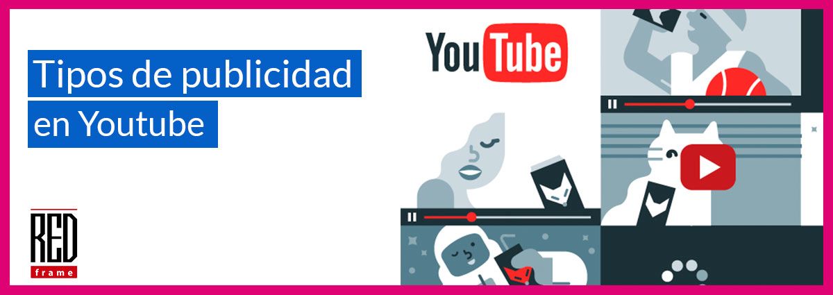 tipos de publicidad en youtube